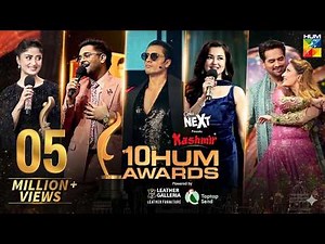 Kashmir 10th HUM Awards - 𝐅𝐮𝐥𝐥 𝐒𝐡𝐨𝐰 2025 - Presented by Cola Next - HUM TV