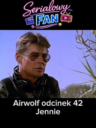 Airwolf odcinek 42 Jennie #airwolf #serial #seriale #dc #polecam
