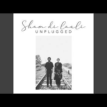 Sham Di Laali (Unplugged)