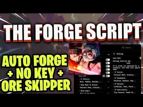 The Forge Hack! Script *NO KEY* | Auto Forge,Instant Mine, Dupe, Get Any Role, Ore Skipper & More!