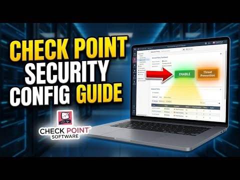 How to Configure Network Security with Check Point - Complete Guide