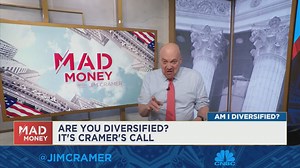 Am I diversified? Jim Cramer makes the call