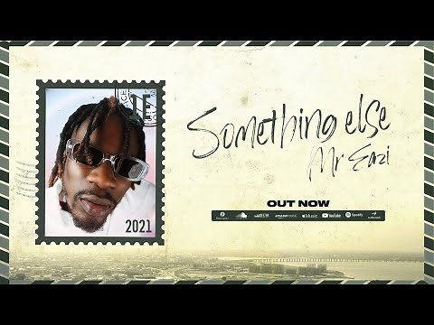 Mr Eazi - Something Else [Full EP]