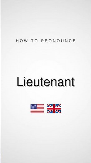 How to Pronounce Lieutenant | British and American English