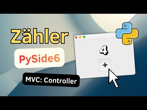 CounterController - Grafische Oberflächen mit PySide6 - 04