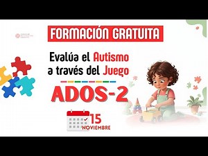 Neurodesarrollo Cerene - Evaluacion del Juego a traves del ADOS-2