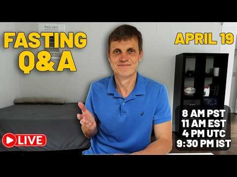 Fasting Q&A on Apr 19 - Ask Me Anything About Intermittent and Extended Fasting