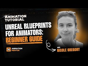 Unreal Blueprints for Animators: Beginner Guide