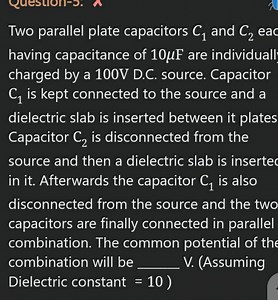Two parallel plate capacitors C _ { 1 } and C _ { 2 } ac having... | Filo