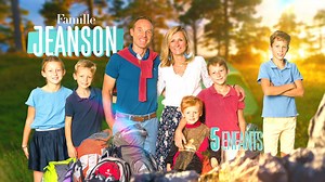 Famille Jeanson : Le chemin du bonheur à 7