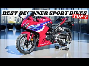 7 Best Beginner Sport Bikes for 2025–2026!
