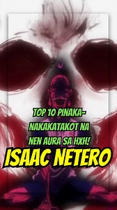 532K views · 9.7K reactions | Top 3. Isaac Netero | Top 10 na Pinaka-Nakakatakot na Nen Aura sa HXH! #hunterxhunteranime #netero #hxh #hunterxhunteranime | J.E. TV Anime | Facebook