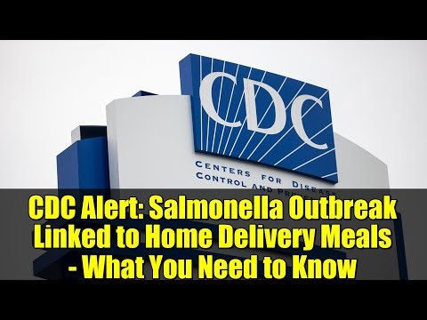 CDC Alert: Salmonella Outbreak Linked to Home Delivery Meals - What You Need to Know