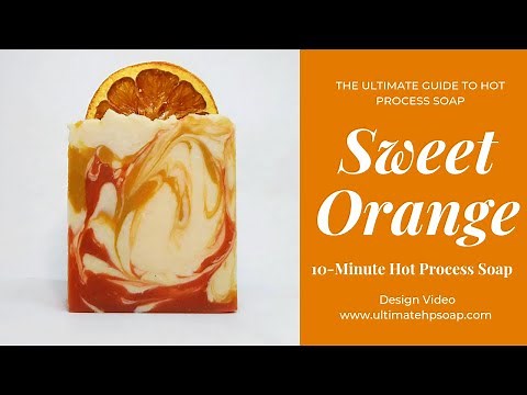 Sweet Orange Hot Process Soap | Design Video | The Ultimate Guide to Hot Process Soap