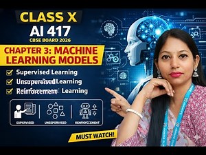Supervised vs Unsupervised vs Reinforcement Learning | Class 10 AI Unit 2 | Types of model learning