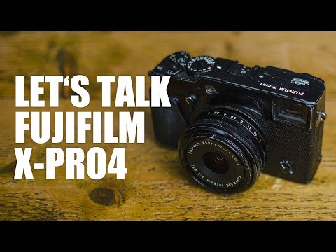 Fujifilm X-Pro 4 - Let's Talk