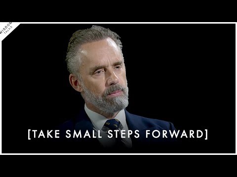 Take Small Steps Forward Every Day! It's The Best Way To Improve - Jordan Peterson Motivation