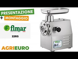 Fimar 22RS - Electric Meat Grinder - Presentation and Assembly