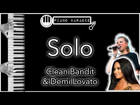 Solo - Clean Bandit & Demi Lovato - Piano Karaoke Instrumental
