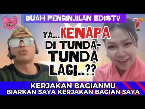 EDIS TV SANGAT TEGAS...KERJAKAN BAGIANMU, BIARKAN SAYA KERJAKAN BAGIAN SAYA #edistv ‪@chagrawil2727‬