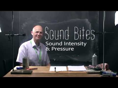 Sound bites - Sound Intensity and pressure