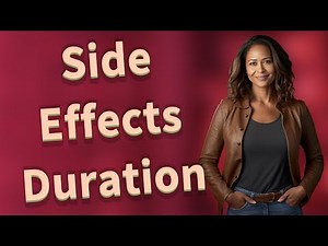 How Long Do Side Effects Last for Different Birth Control Methods?