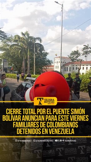 Táchira Noticias on Instagram: "Cierre total del paso vehicular y peatonal por el puente internacional Simón Bolívar, advierten para este viernes, 5 de diciembre, los manifestantes que mantienen la protesta en el cruce fronterizo, pidiendo la libertad de las personas colombianas detenidas en Venezuela. Debido a la falta de respuesta por parte del gobierno neogranadino, al final de la tarde de este jueves, tras una nueva jornada de protesta que se levantó cerca de las 5 pm, con alta voz los manif