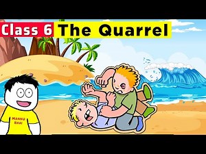 The Quarrel Class 6 | class 6 the quarrel poem | Class 6 English Chapter 3