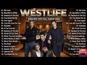 Westlife Essentials🍄New 2025 Greatest Hits Compilation #westlife