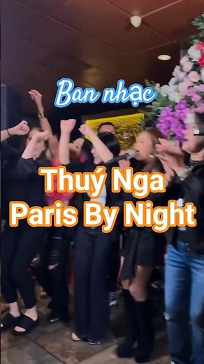 Ban nhạc Thúy Nga Paris By Night #thuynga #parisbynight