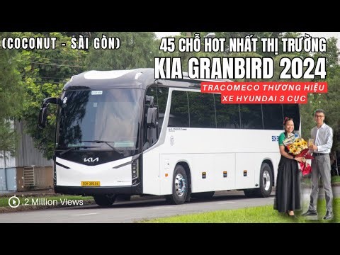 KIA GRANBIRD 47 chỗ 2025 TRACOMECO | Động cơ Hyundai 425Ps Giá xe chỗ hot nhất thị trường 0971367004