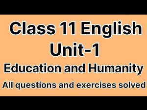 Class 11 English Unit 1 Education and Humanity Exercise Solution | CDC Nepal |