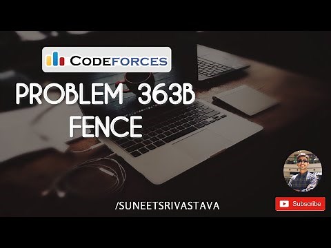 Problem 363B Part 1 Codeforces | Fence | 09 Feb 2020