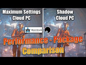Shadow Cloud PC - Maximum Settings Cloud PC - Performance and Tier Comparison with Benchmarks