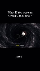 your life as greek Concubine ? Part-6 | Hunk Hooves