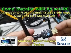 Como Instalar WiFi no seu PC #3 - Adaptador WiFi USB Realtek 600 Mbps Dual Band (2.4 Ghz/5 Ghz)