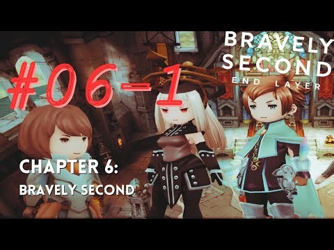 [Pt. 06-1] Bravely Second (16, 3DS) - 'Grand Marshall arc'