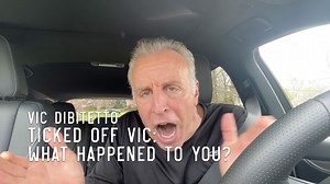 Ticked Off Vic: What Happened to You? | Vic DiBitetto