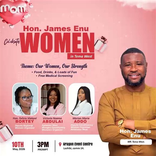 I warmly invite all women in Tema West to join me as we celebrate your strength and contributions to our community.📅 10th May | ⏰ 3PM Prompt📍 Aragon Event Centre, Lashibi (Comm. 14)Free medical screening, refreshments, and inspiring engagements await.Our Women, Our Strength. I look forward to seeing you.