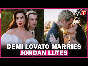 Demi Lovato marries Jordan ‘Jutes’ Lutes in California wearing Vivienne Westwood gown