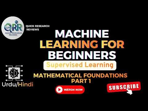 Mathematical Foundations of Supervised Learning Part 1 | Beginner to Advanced Guide (Urdu/Hindi)