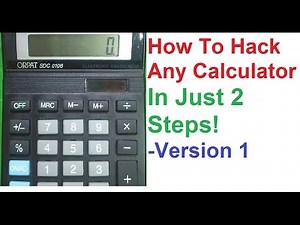 How To Hack Any Calculator In 2 Steps! - Just For Fun 1