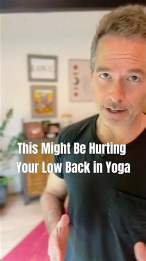 This Might Be Hurting Your Low Back in Yoga