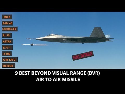 9 BEST BEYOND VISUAL RANGE (BVR) AIR TO AIR MISSILE