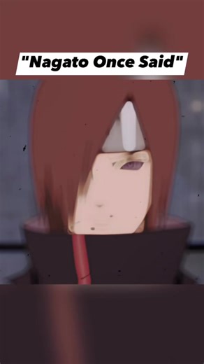 Nagato Anime Edits: Powerful Anime Quotes