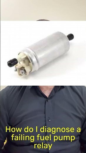 How do I diagnose a failing fuel pump relay?