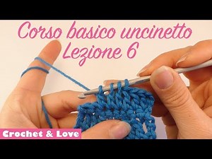 Crochet Basics - Lesson 6 - Increases and Decrease