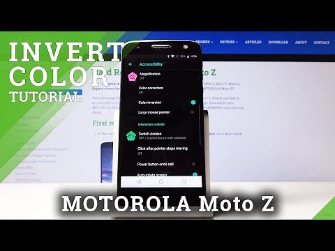 How to Invert Colors in Motorola Moto Z – Color Inversion