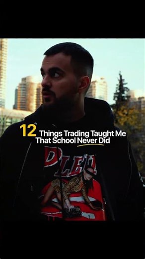 12 Things Trading Taught Me That School Never Did