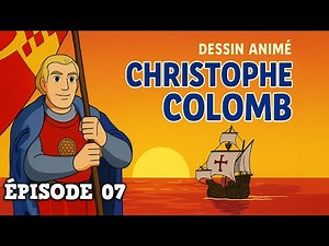 Christophe Colomb – Ép. 07 – La rencontre | Dessin animé historique pour enfants en français